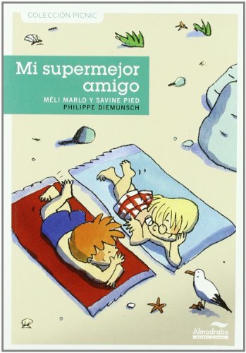 Mi Supermejor Amigo: 9 (Colección Picnic)