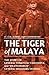 Price comparison product image The Tiger of Malaya: The Story of General Tomoyuki Yamashita and "Death March" General Masaharu Homma
