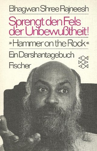 Sprengt den Fels der Unbewußtheit (