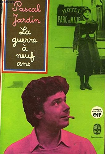 La guerre a neuf ans La guerre a neuf ans