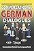 Produktbild Conversational German Dialogues: 50 German Conversations and Short Stories (Conversational German Dual Language Books, Band 1)