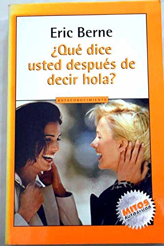 Download ¿ que dice usted despues de decir hola ? (Mitos Autoayuda) Download ¿ que dice usted despues de decir hola ? (Mitos Autoayuda)