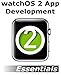 Produktbild watchOS 2 App Development Essentials: Developing WatchKit Apps for the Apple Watch