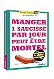 Humour 2.0 - Manger une saucisse par jour peut être mortel (et autres études à la con !)
