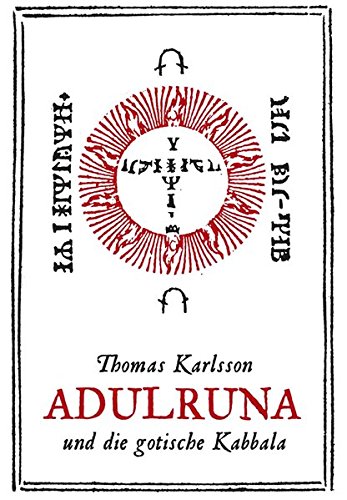 Adulruna und die gotische Kabbala