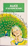 Alice et les plumes de paon