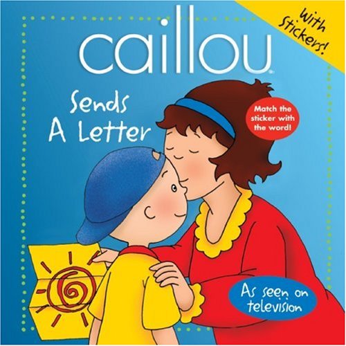 Caillou Sends a Letter Caillou Sends a Letter