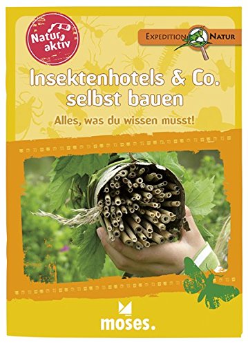 Preisvergleich Produktbild Moses 108351 Natur aktiv: Insektenhotels & Co. selbst bauen