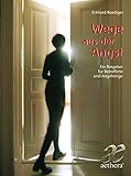 Wege aus der Angst: Ein Ratgeber für Betroffene und Angehörige (Aethera) by