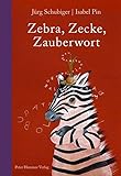Image de Zebra, Zecke, Zauberwort: Ein ABC-Buch