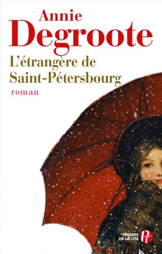 couverture de : L'&eacute;trang&egrave;re de Saint-P&eacute;tersbourg