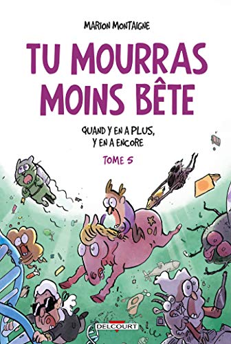 Télécharger Tu mourras moins bête T05. Quand y en a plus, y en a encore Livre eBook France