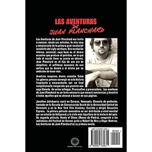 Las Aventuras de Juan Planchard: Una Novela del Director de Secuestro Express y Hands of Stone: Volume 1