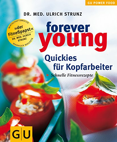 Download Forever young, Quickies für Kopfarbeiter (GU Altproduktion) Download Forever young, Quickies für Kopfarbeiter (GU Altproduktion)