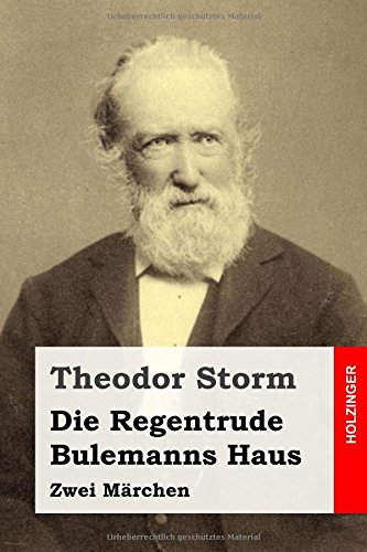 Die Regentrude / Bulemanns Haus: Zwei Märchen