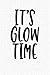 Produktbild It's Glow Time: A 6x9 Inch Matte Softcover Notebook Journal With 120 Blank Lined Pages And A Pamper Time Cover Slogan
