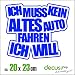 Produktbild ICH MUSS KEIN ALTES AUTO FAHREN ICH WILL XL 2012 // Sticker OEM JDM Style Aufkleber (Blau)