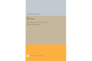 Keter: The Crown of God in Early Jewish Mysticism (Princeton Legacy Library)