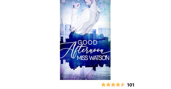 Good Afternoon Miss Watson Good Morning Reihe 2 Ebook Davis Cassidy Amazon De Kindle Store