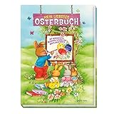 Mein liebstes Osterbuch: Mit Geschichten, Rezepten, Liedern und Bastelanleitungen by 