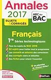 Image de Annales Français 1re Séries technologiques : Sujets et corrigés