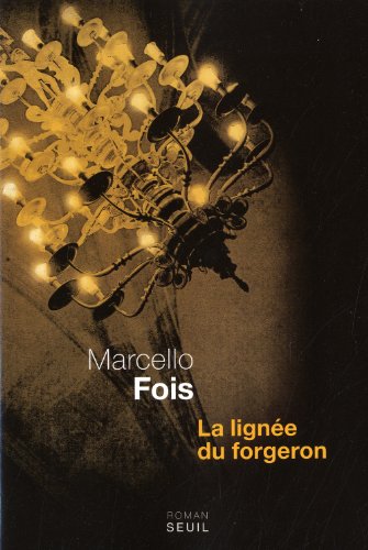 couverture de : La lign&eacute;e du forgeron
