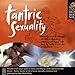 Produktbild Tantric Sexuality (Mind, Body, Soul Series) by Llewellyn (1999-12-14)