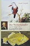 Image de Der Welterkunder: Auf der Suche nach Georg Forster
