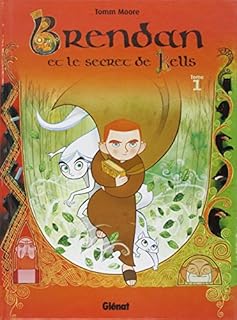 jaquette livre Brendan et le secret de Kells, Tome 1 :