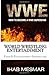 Produktbild World Wrestling Entertainment: How to Become a WWE Superstar
