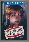 Cover zum Buch Weiblich, ledig, jung sucht: : Sonder...
