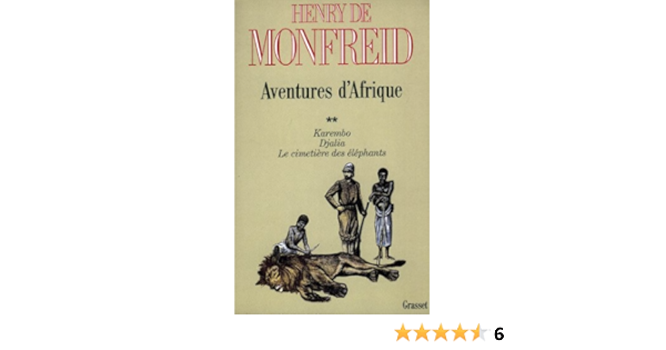 Amazon Fr Aventures D Afrique Tome 2 Monfreid Henry De Livres