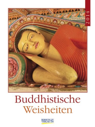 Literatur-Wochenkalender Buddhistische Weisheiten 2014