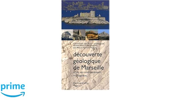 Amazonfr Découverte Geologique Marseille Gérard Guieu - 