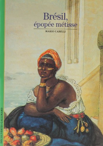 couverture de : Br&eacute;sil, &eacute;pop&eacute;e m&eacute;tisse