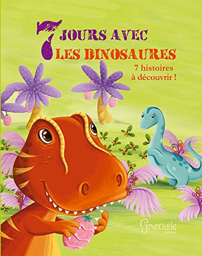 couverture de : 7 jours avec les dinosaures