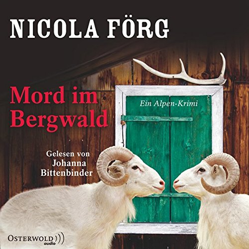 Download Mord im Bergwald: Ein Alpen-Krimi: 3 CDs (Alpen-Krimis, Band 2)