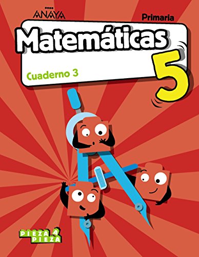 Matemáticas 5 Cuaderno 3 (Pieza a Pieza)