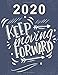 Produktbild 2020 Planner : Keep Moving Forward: Weekly Planner on Year 2020 - 365 Daily - 52 Week journal Planner Calendar Schedule Organizer Appointment Notebook, 2020 Monthly Calendar