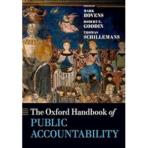 The Oxford Handbook of Public Accountability (Oxford Handbooks)