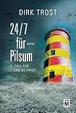 Bücher Neuerscheinungen 2022 - 24/7 für Pilsum - Ostfriesland-Krimi von Dirk Trost
