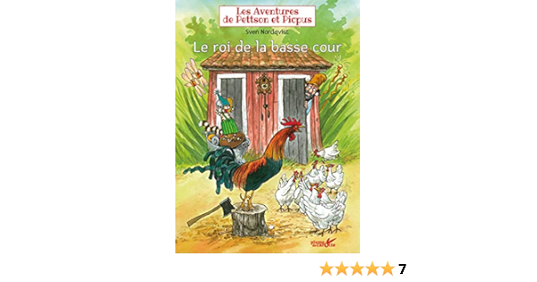 Amazon Fr Les Aventures De Pettson Et Picpus Le Roi De La Basse Cour Nordqvist Sven Paludis Paul Livres