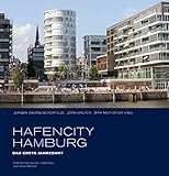 HafenCity Hamburg. Das erste Jahrzehnt: Stadtentwicklung, Städtebau und Architektur by 