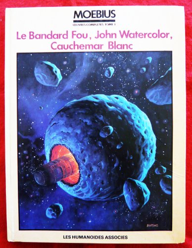 Le  bandard fou, John Watercolor, Cauchemar Blanc