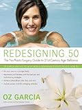 Image de Redesigning 50: The No-Plastic-Surgery Guide to 21st-Century Age Defiance