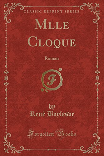 Mlle Cloque: Roman (Classic Reprint)