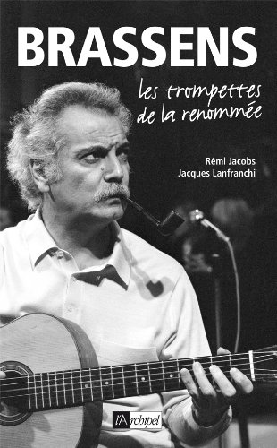 Download Brassens, les trompettes de la renommée