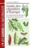 Image de Guide des chenilles d'Europe : Les chenilles de plus de 500 espèces de papillons sur 165 plantes