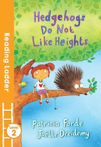 Download Hedgehogs Do Not Like Heights (Reading Ladder Level 2)