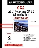 Image de Cca Citrix Metaframe Xp 1.0 Administration: Study Guide : Exam 220